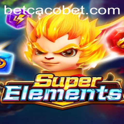 SuperElements: Exploring the Dynamic World of Cacobet